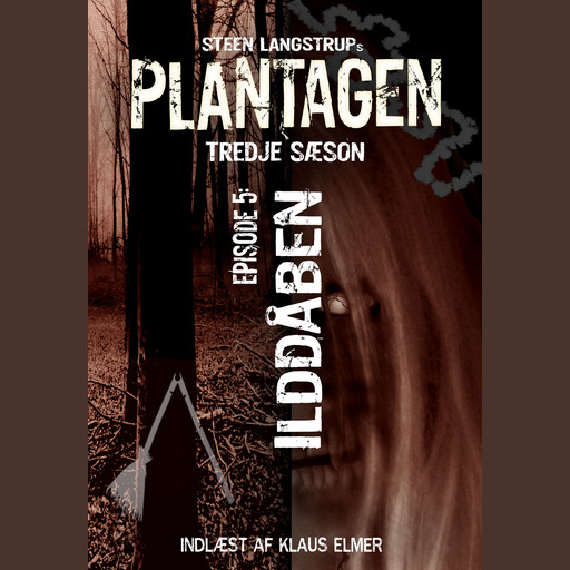 Plantagen, episode 13: Ilddåben, Steen Langstrup