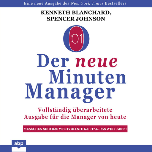 Der neue Minuten Manager - Vollständig überarbeitete Ausgabe für die Manager von heute (Ungekürzt), Kenneth Blanchard, Spencer Johnson