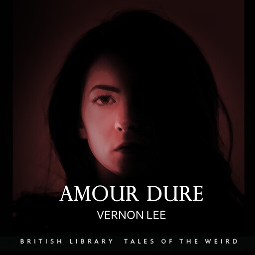 Amour Dure, Vernon Lee
