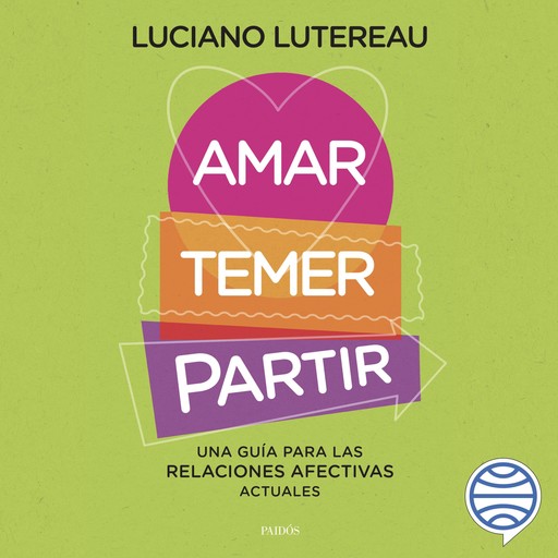 Amar, temer, partir, Luciano Lutereau