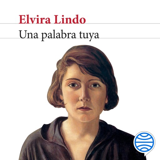 Una palabra tuya, Elvira Lindo