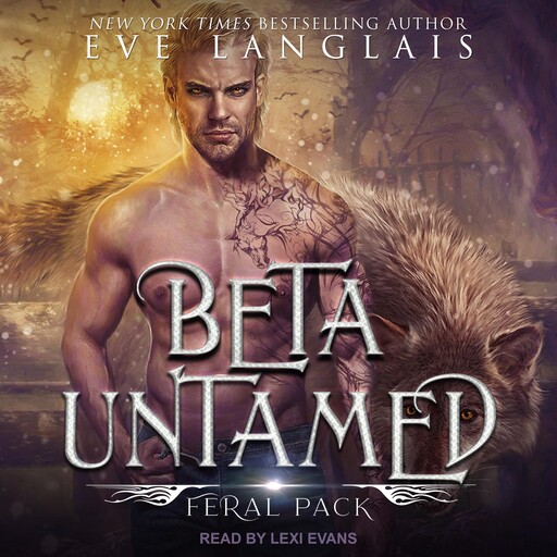 Beta Untamed, Eve Langlais