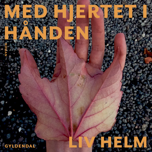 Med hjertet i hånden, Liv Helm