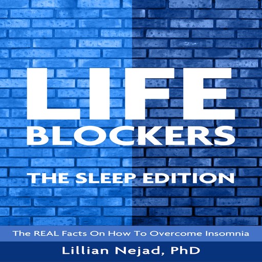 LIFEBLOCKERS: The Sleep Edition, Lillian Nejad