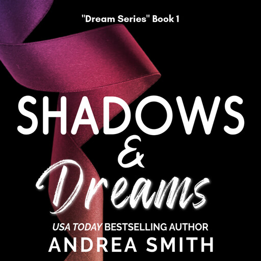 Shadows & Dreams, Andrea Smith