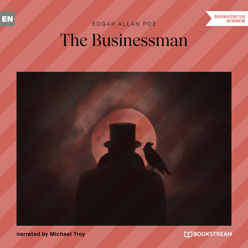The Businessman (Unabridged), Edgar Allan Poe
