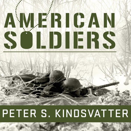 American Soldiers, Peter S. Kindsvatter