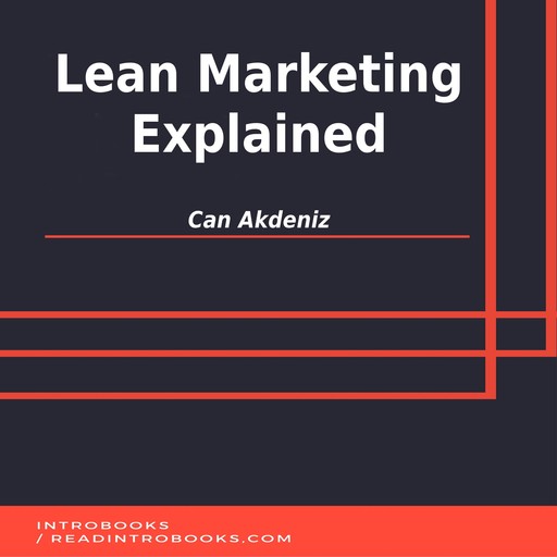 Lean Marketing Explained, Can Akdeniz, Introbooks Team
