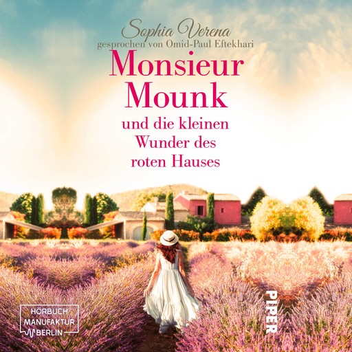 Monsieure Mounk und die kleinen Wunder des roten Hauses (ungekürzt), Sophia Verena