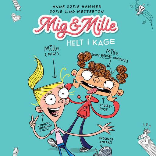 Mig & Mille – Helt i kage, Anne Sofie Hammer