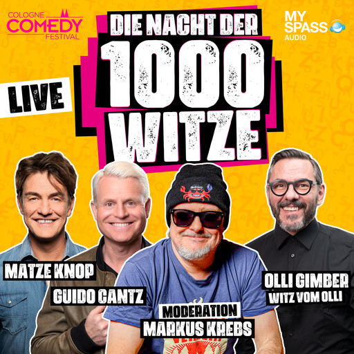 Die Nacht der 1000 Witze, Markus Krebs, Guido Cantz, Matze Knop, Oliver Gimber