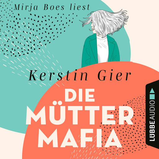 Die Mütter-Mafia (Gekürzt), Kerstin Gier