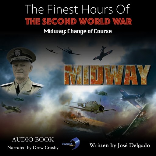 The Finest Hours of The Second World War: Midway, José Delgado