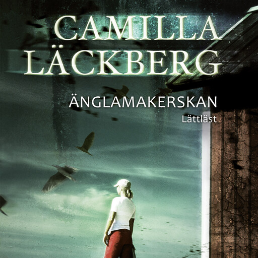 Änglamakerskan / Lättläst, Camilla Läckberg, Åsa Sandzén