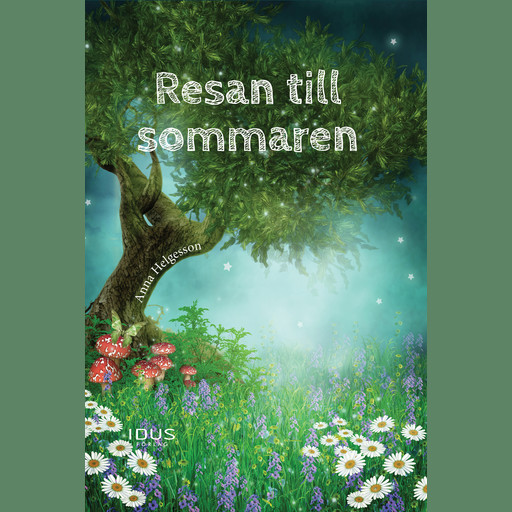 Resan till sommaren, Anna Helgesson