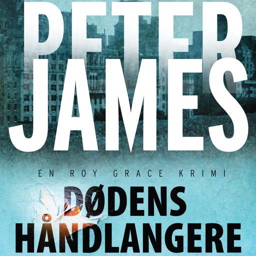Dødens håndlangere, Peter James