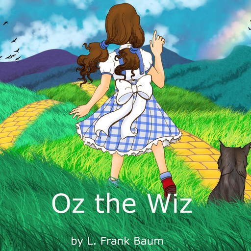 Oz the Wiz, L. Baum