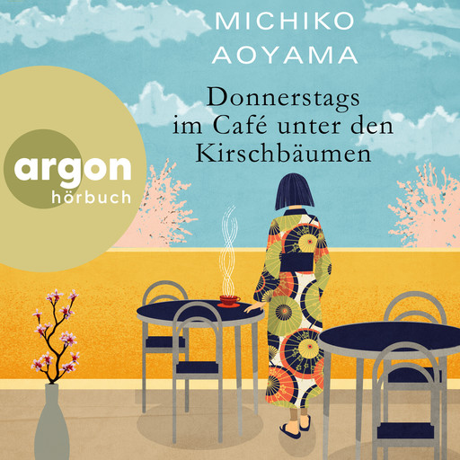 Donnerstags im Café unter den Kirschbäumen (Ungekürzte Lesung), Michiko Aoyama