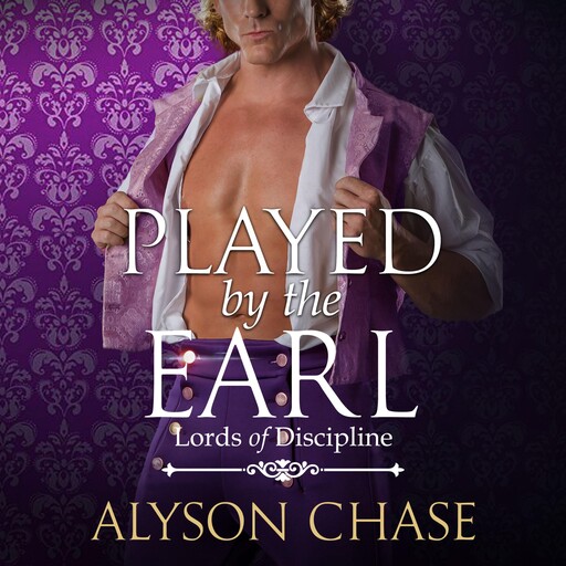 PLAYED BY THE EARL, Alyson Chase
