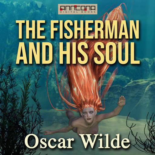 The Fisherman and His Soul, Oscar Wilde