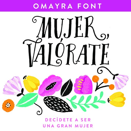 Mujer, valórate, Omayra Font