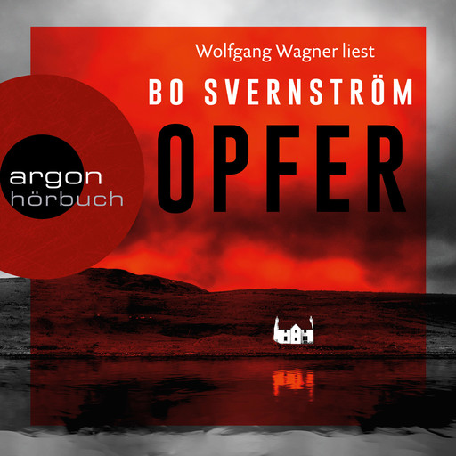 Opfer (Ungekürzte Lesung), Bo Svernström