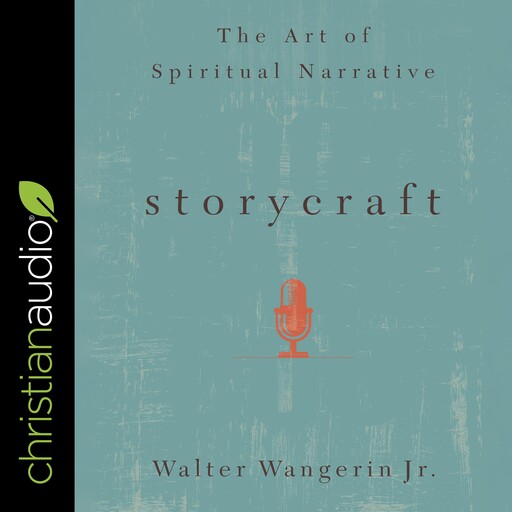 Storycraft, Walter Wangerin Jr.