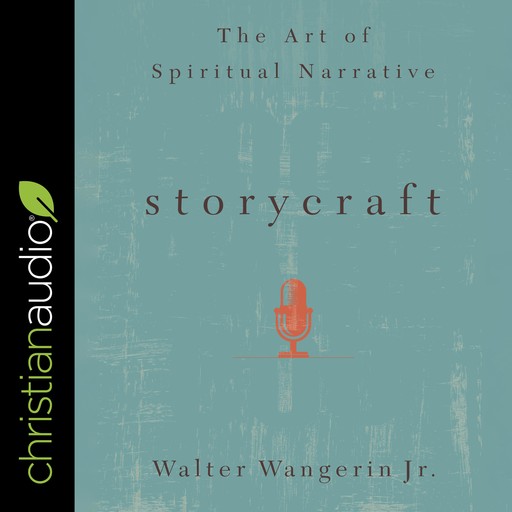 Storycraft, Walter Wangerin Jr.