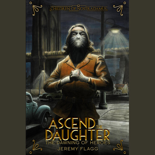 Ascend the Daughter, Jeremy Flagg