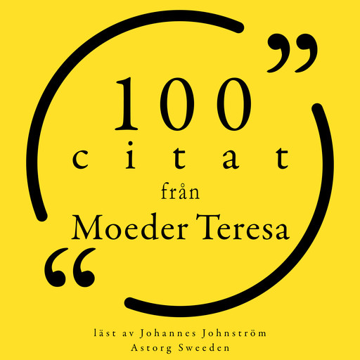 100 citat från Moeder Teresa, Mother Teresa of Calcutta
