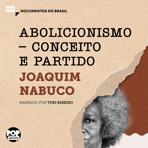 Abolicionismo - conceito e partido, Joaquim Nabuco