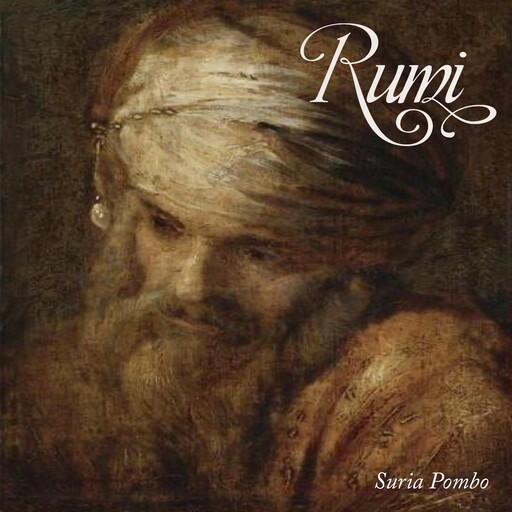 RUMI, Suria Pombo