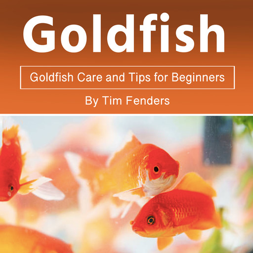 Goldfish, Tim Fenders