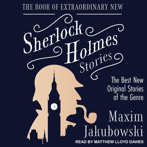 The Book of Extraordinary New Sherlock Holmes Stories, Maxim Jakubowski