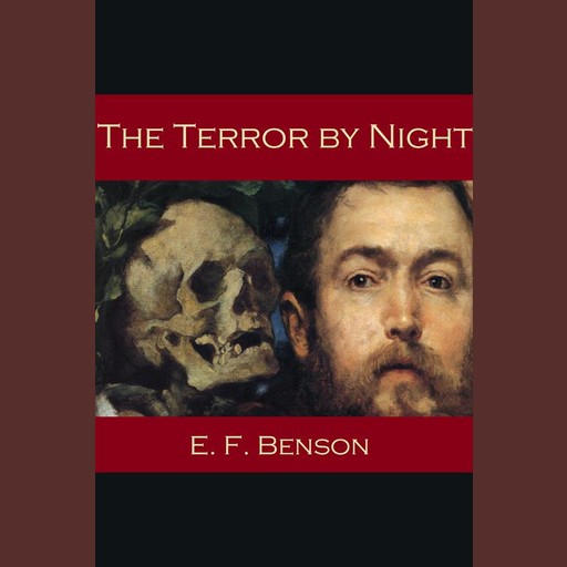 The Terror by Night, Edward Benson