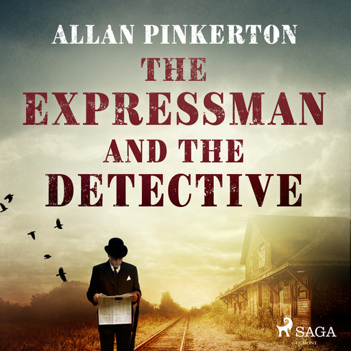 The Expressman and the Detective, Allan Pinkerton