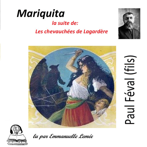Le Bossu - Mariquita, Paul Féval