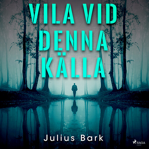 Vila vid denna källa, Julius Bark