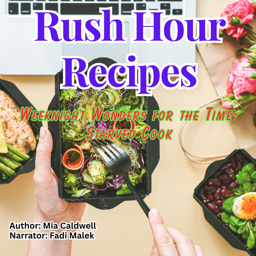 Rush Hour Recipes, Mia Caldwell