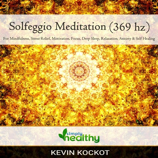 Solfeggio Meditation (396 hz), simply healthy