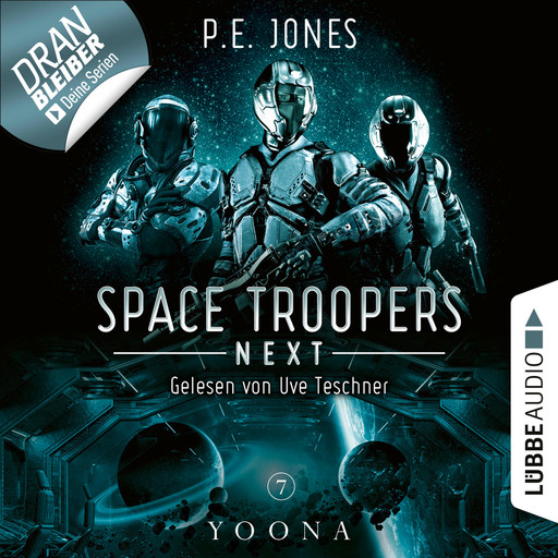 Yoona - Space Troopers Next, Folge 7 (Ungekürzt), P.E. Jones