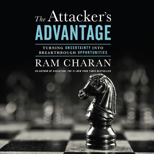 The Attacker's Advantage, Ram Charan