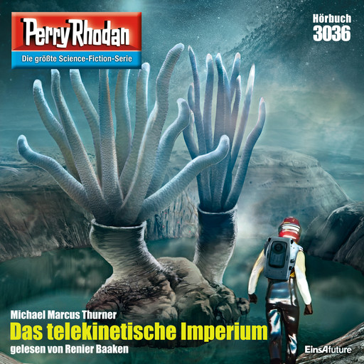 Perry Rhodan 3036: Das telekinetische Imperium, Michael Marcus Thurner