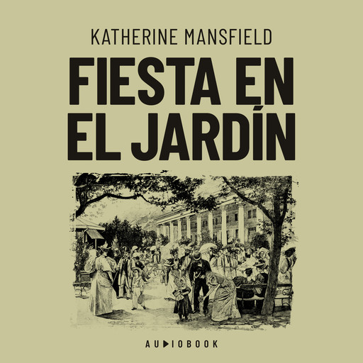 Fiesta en el jardín (Completo), Katherine Mansfield