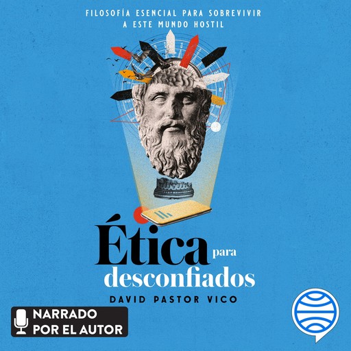 Ética para desconfiados, David Pastor Vico