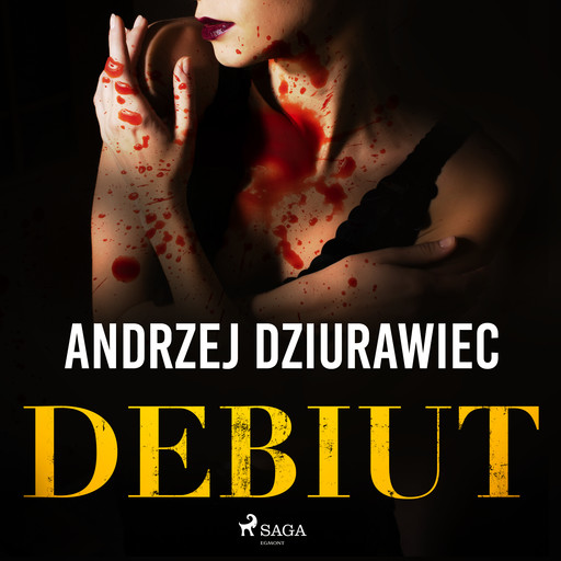Debiut, Andrzej Dziurawiec