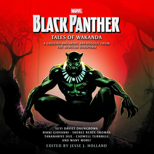 Black Panther, Maurice Broaddus, Kyoko, Nikki Giovanni, Tananarive Due, Jesse Holland, L.L. McKinney, Glenn Parris, Temi Oh, Christopher Chambers, Suyi Davies Okungbowa, Linda Addison, Milton J. Davis, Harlan James, Danian Jerry, Alex Simmons, Sheree Renée Thom