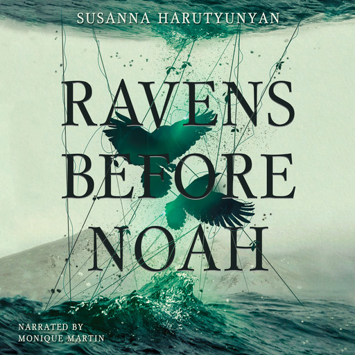 Ravens before Noah, Susanna Harutyunyan