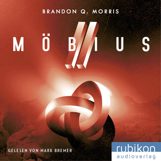 Möbius (2): Das zeitlose Artefakt, Brandon Q. Morris