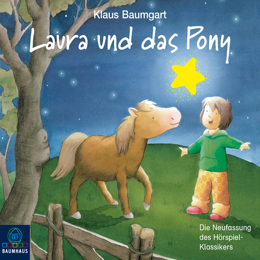 Lauras Stern, Folge 5: Laura und das Pony, Klaus Baumgart, Cornelia Neudert